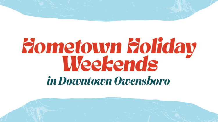 Hometown Holiday Weekends
